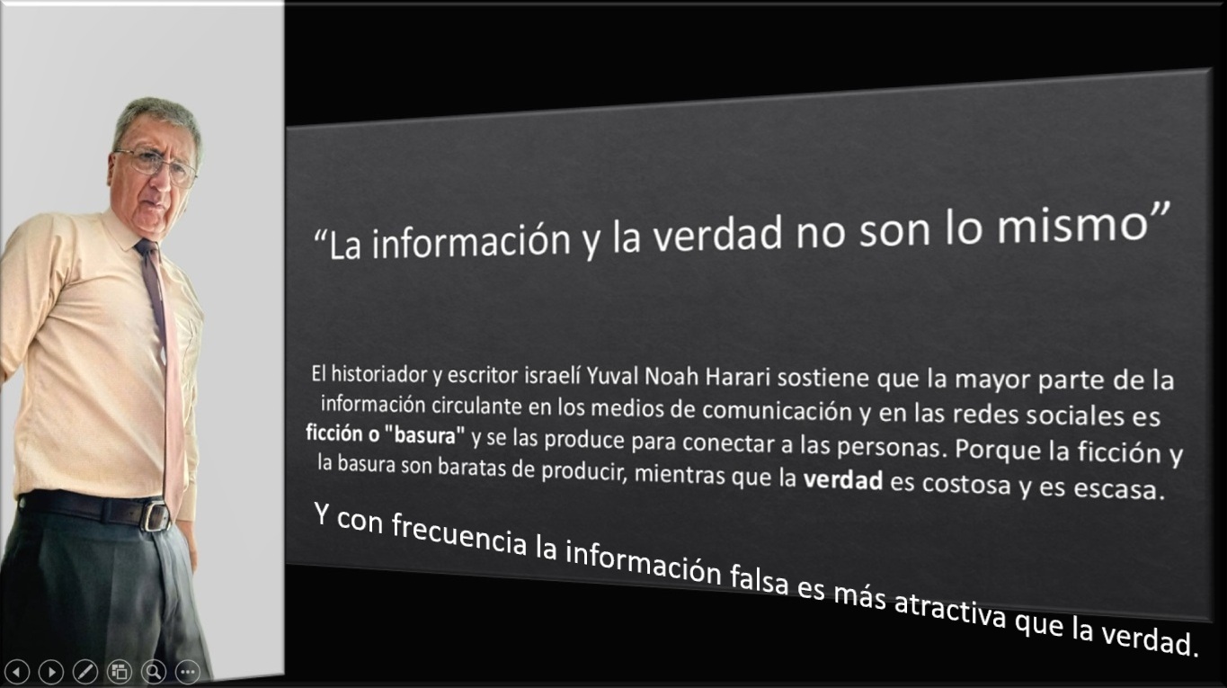 “La información y la verdad no son lo mismo” 
